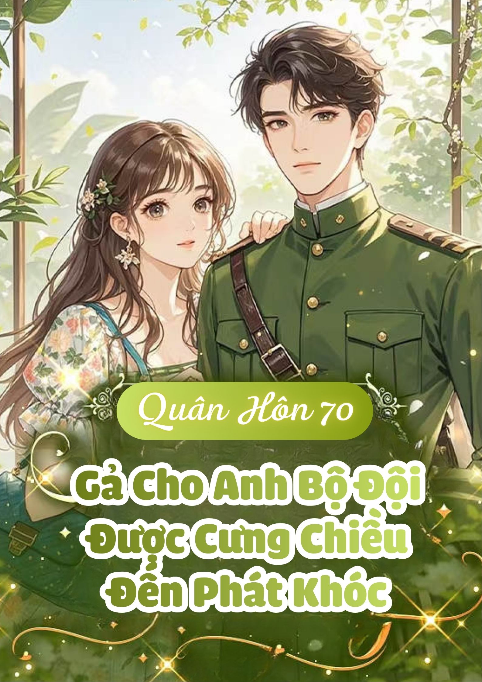 Quân Hôn 70: Gả Cho Anh Bộ Đội Liệt Giường, Được Cưng Chiều Đến Phát Khóc